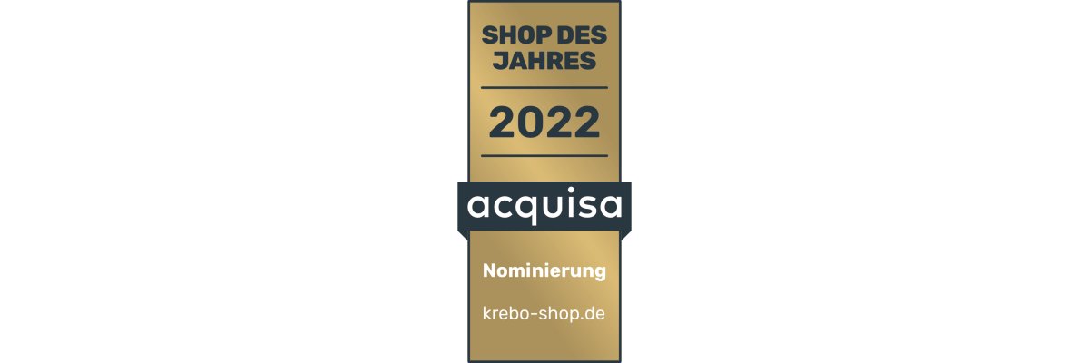 Wir sind nominiert !!! - Danke :-) - Aquisa Nominierung 2022 krebo-shop