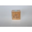 Holzstempel Stempel Me to you " just for you "...